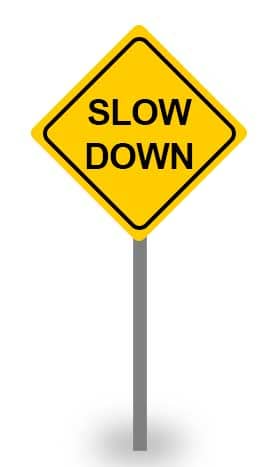 Slow Down – “Speed Kills”